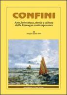 Confini. Arte, letteratura, storia e cultura della Romagna antica e contemporanea vol.41 edito da Il Ponte Vecchio