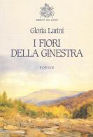 I fiori della ginestra di Gloria Larini edito da Edizioni del Leone