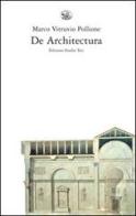 De architectura. Testo latino a fronte di Marco Vitruvio Pollione edito da Edizioni Studio Tesi
