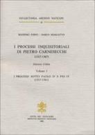I processi inquisitoriali di Pietro Carnesecchi (1557-1561). Ediz. critica vol.1 di Massimo Firpo, Dario Marcatto edito da Archivio Segreto Vaticano