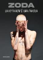 La vita non è una favola di Zoda edito da Mondadori Electa