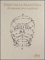 De prospectiva pingendi di Piero della Francesca edito da Aboca Edizioni