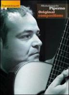 Original Compositions. Con DVD-ROM di Michelangelo Piperno edito da Fingerpicking.net