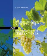 I migliori dei migliori vini italiani 2022. Ediz. italiana e inglese di Luca Maroni edito da Sens