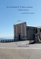 La Cattedrale B. V. Maria Assunta di Muro Lucano. I segreti delle sue stanze di Galdino Zaccardo edito da Youcanprint