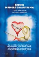 Nemesi d'amore e di anarchia edito da Baldini + Castoldi