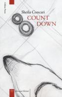 Count down. Testo francese a fronte di Sheila Concari edito da Mincione Edizioni