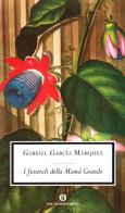 I funerali della Mama Grande di Gabriel García Márquez edito da Mondadori