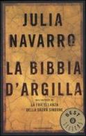 La bibbia d'argilla di Julia Navarro edito da Mondadori