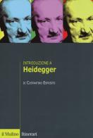 Introduzione a Heidegger di Costantino Esposito edito da Il Mulino