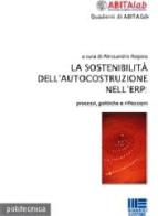 La sostenibilità dell'autocostruzione nell'ERP: processi, politiche e riflessioni edito da Maggioli Editore