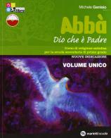 Abbà. Con fascicolo verifiche. Volume unico. Per la Scuola media. Con espansione online di Michele Genisio edito da Marietti Scuola