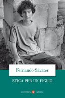 Etica per un figlio di Fernando Savater edito da Laterza