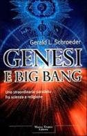 Genesi e big bang di Gerald L. Schroeder edito da Tropea