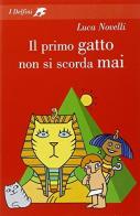 Il primo gatto non si scorda mai di Luca Novelli edito da Fabbri