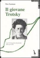 Il giovane Trotsky di Max Eastman edito da Massari Editore