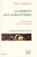 Lo spirito del garantismo. Montesquieu e il potere di punire di Dario Ippolito edito da Donzelli
