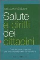 Salute e diritti dei cittadini di Teresa Petrangolini edito da Dalai Editore