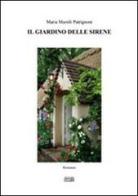 Il giardino delle sirene di Maria Marsili Patrignoni edito da Simple