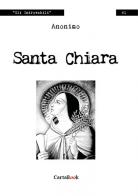 Santa Chiara di Anonimo edito da A.CAR.