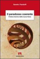 Il paradosso coerente di Sandro Pandolfi edito da Armando Editore