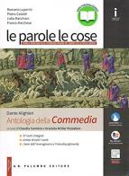 Le parole le cose. Con Antologia Divina Commedia. Per le Scuole superiori. Con e-book. Con espansione online vol.1 edito da Palumbo