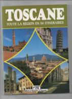 Toscane. Toute la region en 56 itineraires di Claudio Pescio edito da Bonechi-Edizioni Il Turismo
