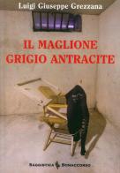 Il maglione grigio antracite di Luigi G. Grezzana edito da Bonaccorso Editore
