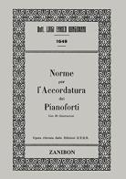 Norme per l'accordatura dei pianoforti di Luigi E. Bongioanni edito da Zanibon