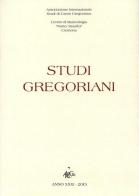 Studi gregoriani (2015) di Johannes Berchmans Göschl, Juan Carlos Asensio, Nicola Zanini edito da Musidora
