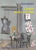 Comme passa 'o tiempo di Fausto Marseglia edito da Adriano Gallina Editore