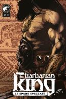 The Barbarian King vol.1 edito da Autopubblicato