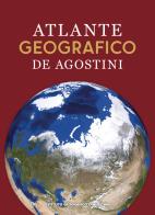 Atlante geografico De Agostini 2026 edito da De Agostini