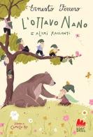 L'Ottavo Nano e altri racconti. Ediz. a colori di Ernesto Ferrero edito da Gallucci Bros