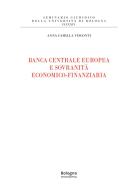 Banca centrale europea e sovranità economico-finanziaria di Anna Camilla Visconti edito da Bologna University Press