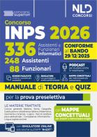 Concorso 336 INPS per 248 assistenti e 88 funzionari informatici. Manuale con teoria e quiz 2026 edito da Nld Concorsi