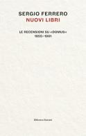 Nuovi libri: le recensioni su «Domus», 1955-1961 di Sergio Ferrero edito da Ronzani Editore