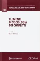 Elementi di sociologia dei conflitti di Bilotta edito da CEDAM