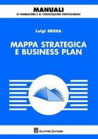 Mappa strategica e business plan di Luigi Brusa edito da Giuffrè