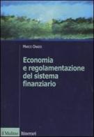 Economia e regolamentazione del sistema finanziario di Marco Onado edito da Il Mulino