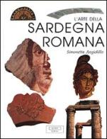 L' arte della Sardegna romana di Simonetta Angiolillo edito da Jaca Book