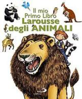 Il mio primo libro Larousse degli animali edito da San Paolo Edizioni