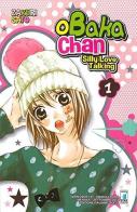 Obaka-chan-silly love talking vol.1 di Zakuri Sato edito da Star Comics
