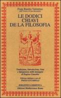 Le dodici chiavi della filosofia di Basilio Valentino edito da Edizioni Mediterranee