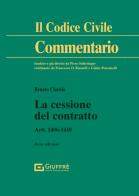 La cessione del contratto. Artt. 1406-1410 di Renato Clarizia edito da Giuffrè