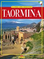 Taormina. La perla del Mar Ionio. Ediz. illustrata di Giuliano Valdes edito da Bonechi