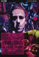 L' ombra venuta dal tempo da H. P. Lovecraft vol.2 di Gou Tanabe edito da Edizioni BD