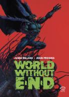 World without end di Jamie Delano, John Higgins edito da Edizioni NPE