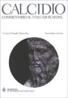 Commentario al Timeo di Platone. Testo latino a fronte di Calcidio edito da Bompiani