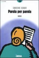 Parola per parola di Christine Deroin edito da Salento Books